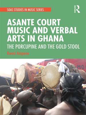 cover image of Asante Court Music and Verbal Arts in Ghana